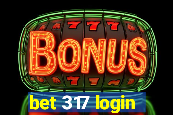 bet 317 login